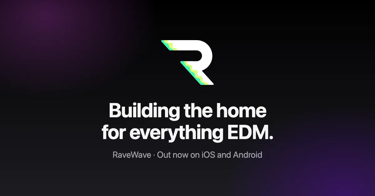 RaveWave logo with the line Building the home for everything EDM